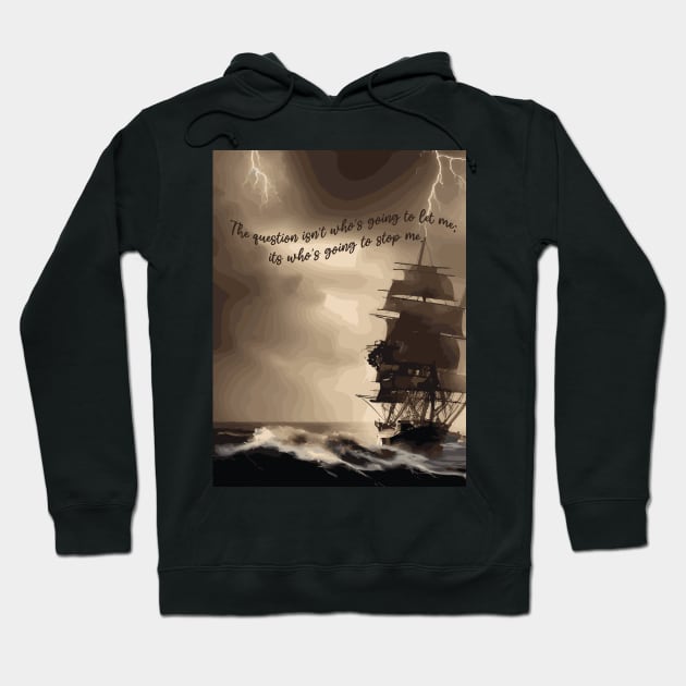 sailing quote Hoodie by weaknessconquer